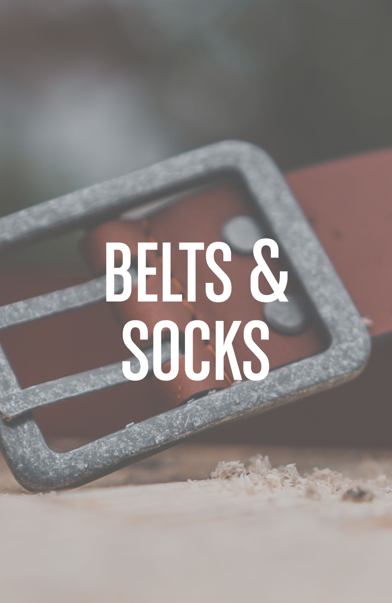 Belts & Socks